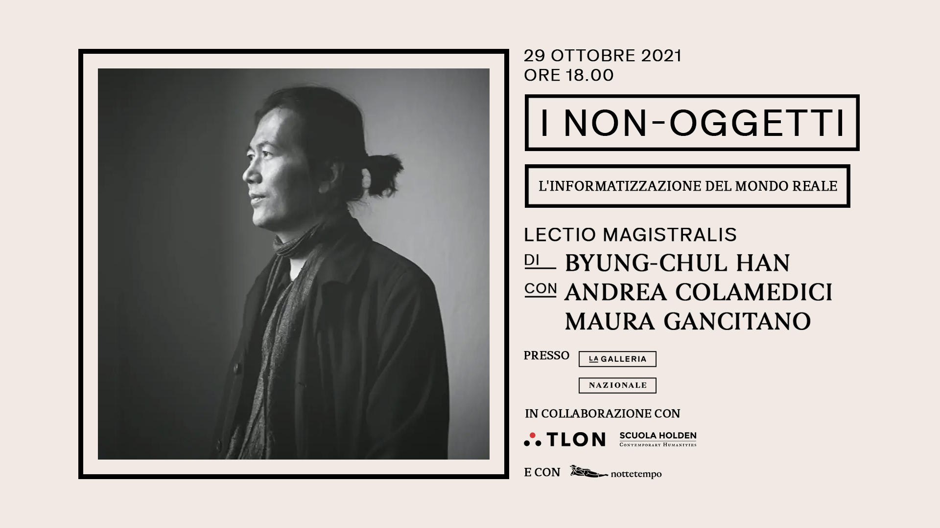 29-10-21_byung-chul-han_andrea-colamedici_maura-gancitano_lectio-magistralis_la-galleria-nazionale_tlon_scuola-holden_nottetempo-edizioni