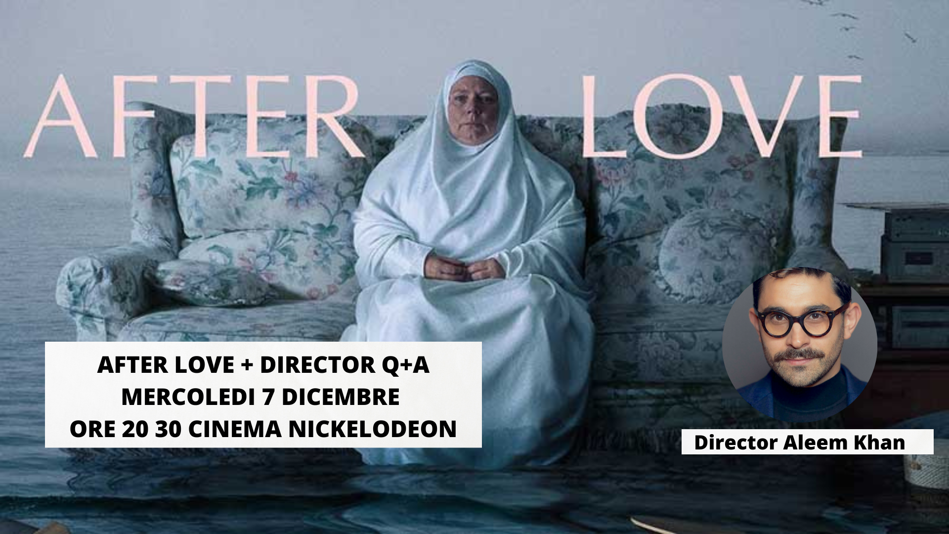 AFTER LOVE + DIRECTOR Q+A MERCOLEDI 7 DICEMBRE ORE 20 30 CINEMA NICKELODEON