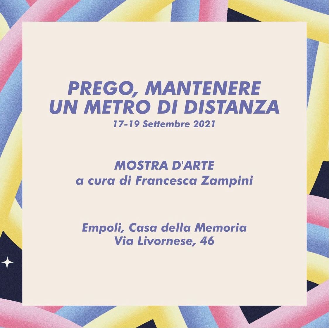 Locandina mostra - Prego, mantenere un metro di distanza